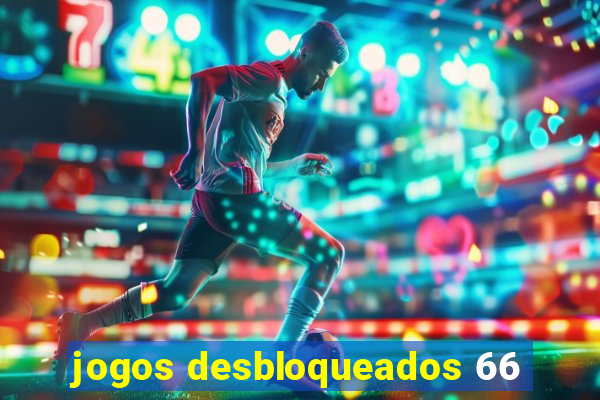 jogos desbloqueados 66