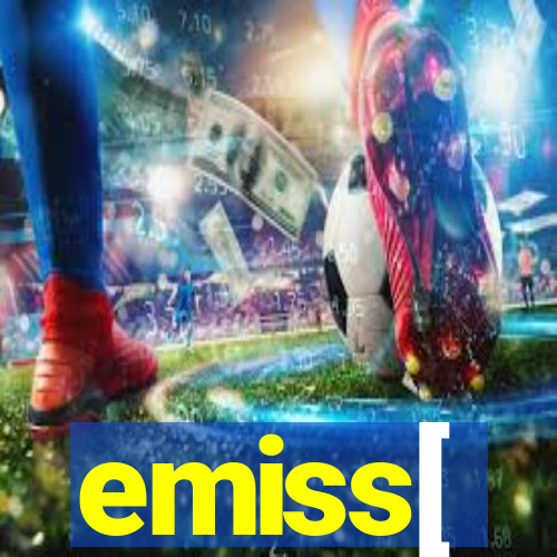 emiss[