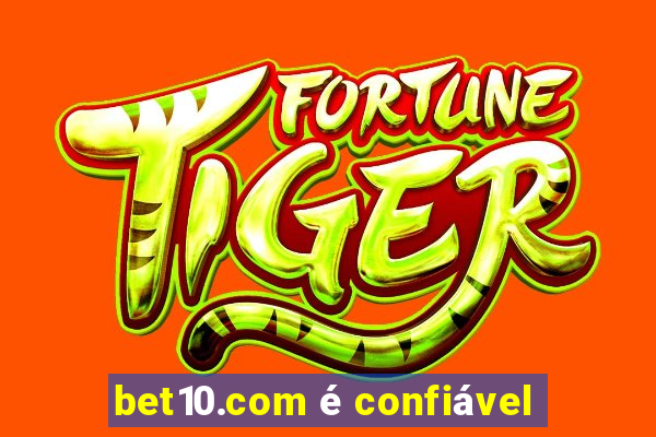 bet10.com é confiável