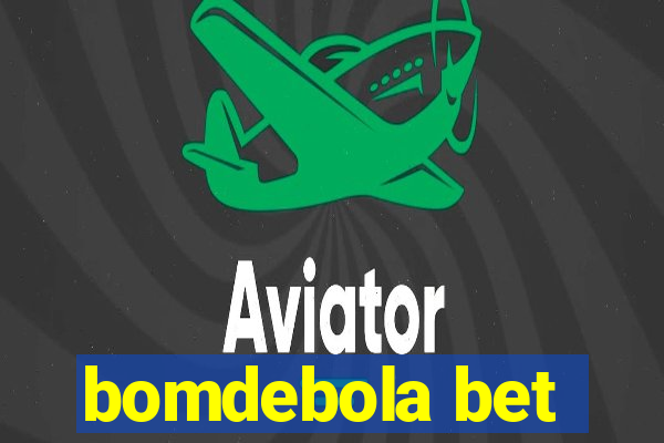 bomdebola bet