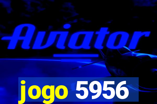 jogo 5956