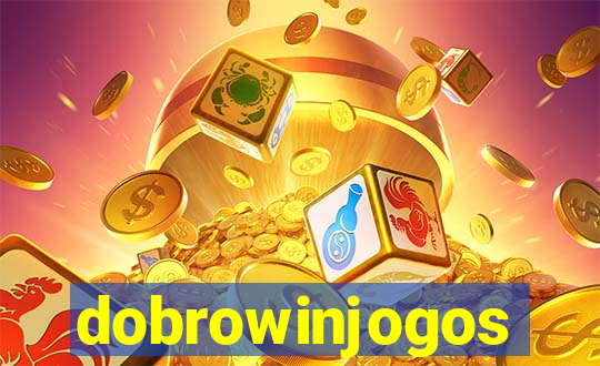 dobrowinjogos