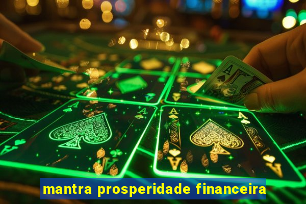 mantra prosperidade financeira