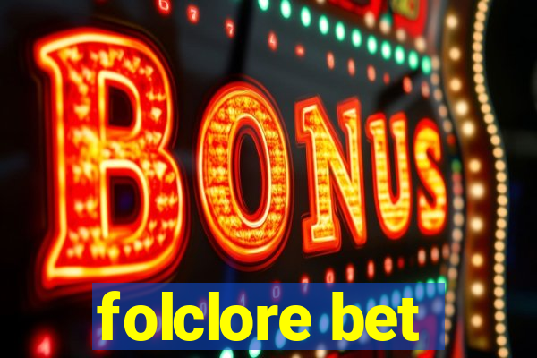 folclore bet