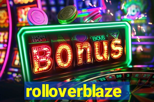 rolloverblaze