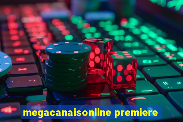 megacanaisonline premiere