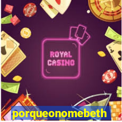 porqueonomebeth