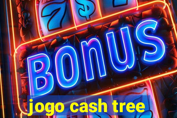 jogo cash tree