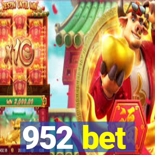 952 bet