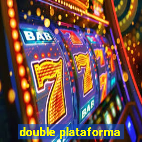 double plataforma