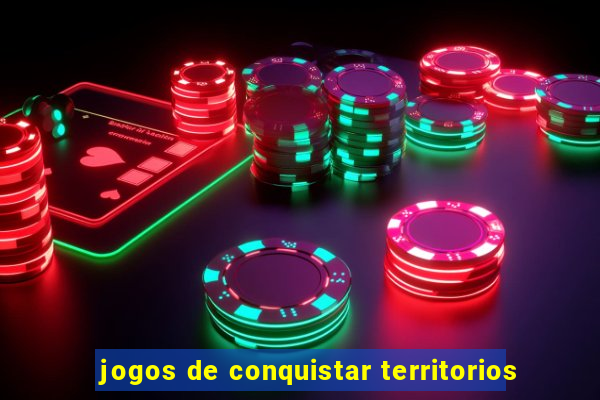 jogos de conquistar territorios