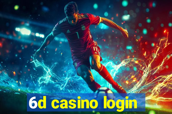 6d casino login