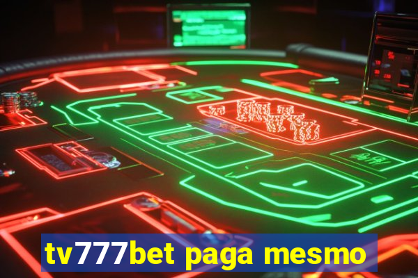 tv777bet paga mesmo