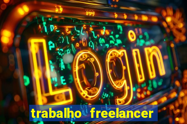 trabalho freelancer online digitador