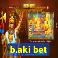 b.aki bet