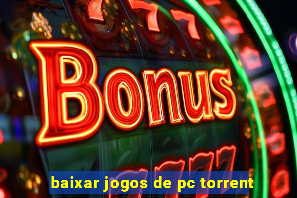 baixar jogos de pc torrent