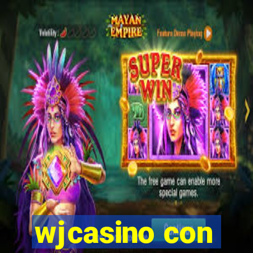 wjcasino con