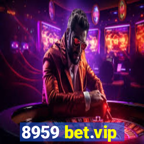 8959 bet.vip