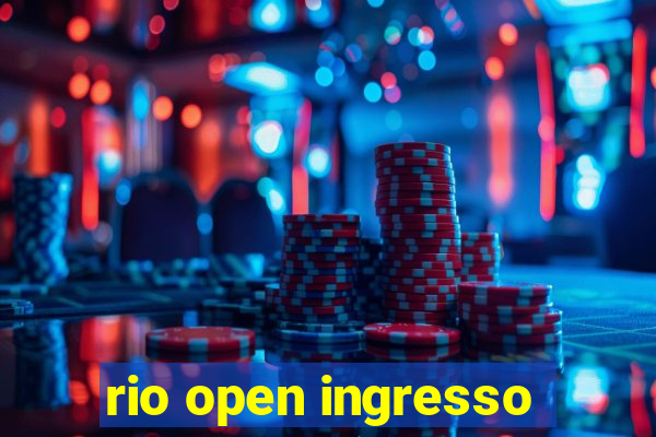 rio open ingresso