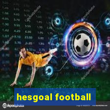 hesgoal football