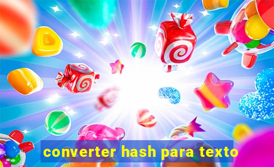 converter hash para texto