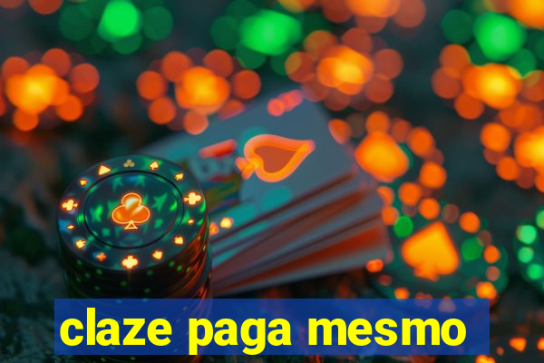 claze paga mesmo