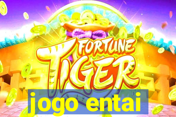 jogo entai