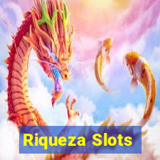 Riqueza Slots