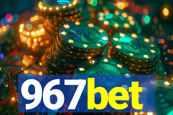 967bet