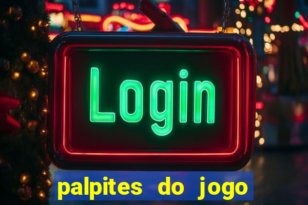 palpites do jogo aberto hoje