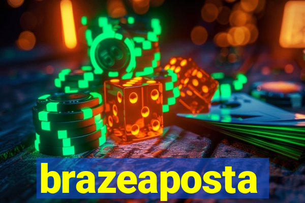 brazeaposta