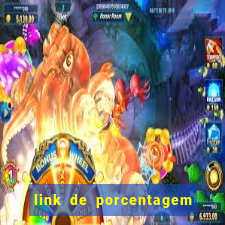 link de porcentagem dos jogos slots