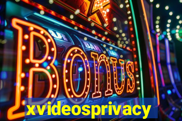 xvideosprivacy