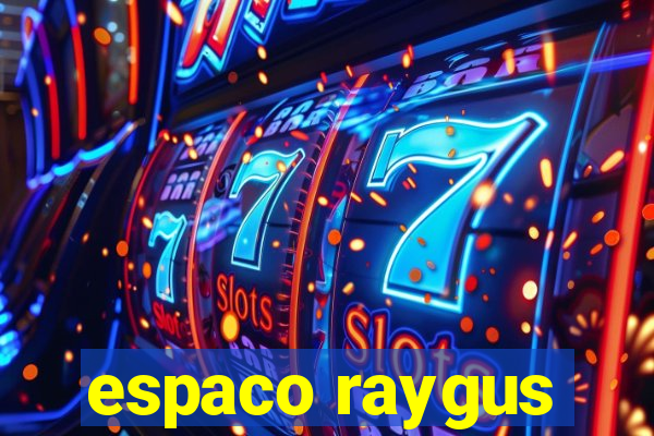 espaco raygus