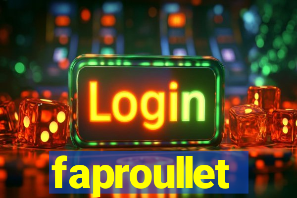 faproullet