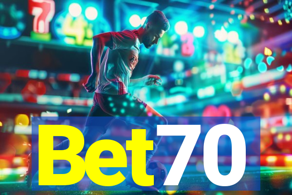 Bet70