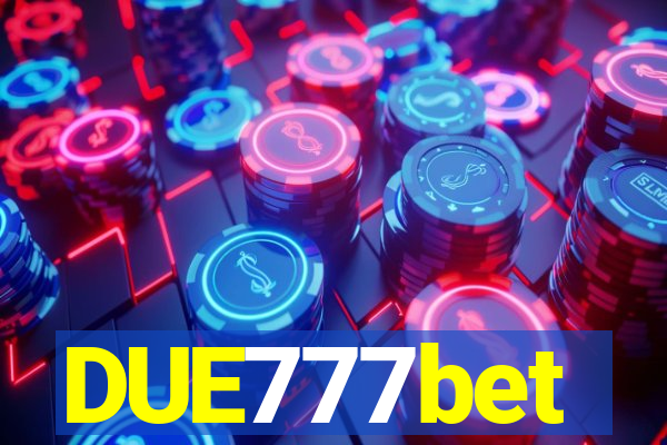 DUE777bet