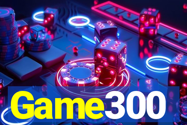 Game300