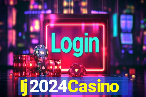 Ij2024Casino