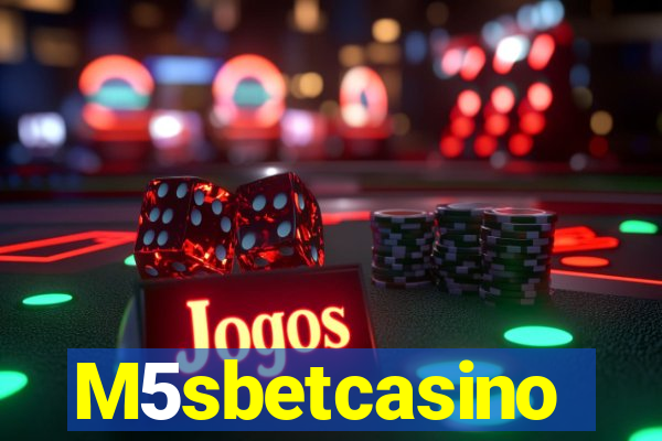 M5sbetcasino