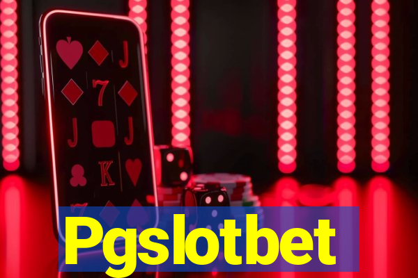 Pgslotbet