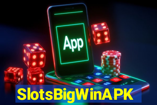 SlotsBigWinAPK