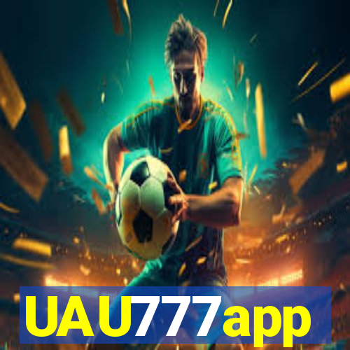 UAU777app