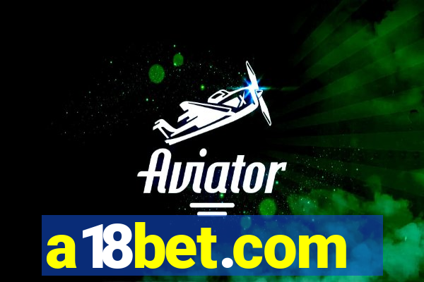 a18bet.com