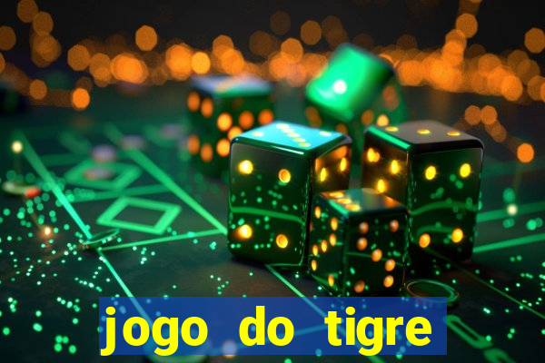 jogo do tigre minimo 1 real