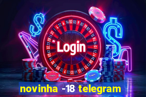 novinha -18 telegram