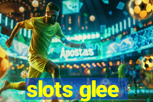 slots glee