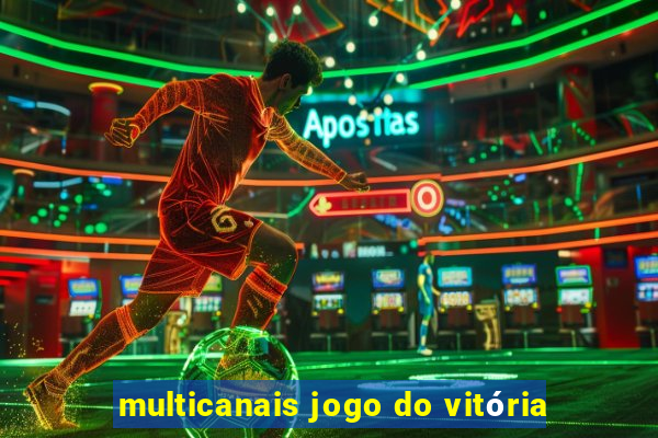 multicanais jogo do vitória