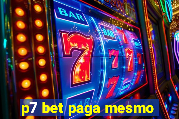 p7 bet paga mesmo