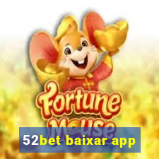 52bet baixar app